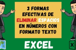 3 FORMAS EFECTIVAS de ELIMINAR espacios en números con formato texto