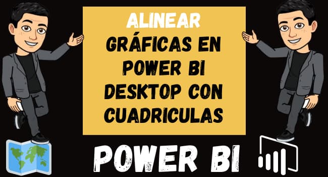 Alinear gráficas en Power BI Desktop con Cuadriculas o la Grilla