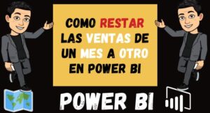 Como RESTAR las ventas de un MES a OTRO en POWER BI