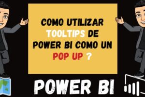 Como utilizar Tooltips de Power Bi como un POP UP