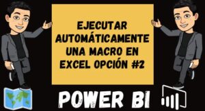 Ejecutar automáticamente una macro en Excel Opción #2