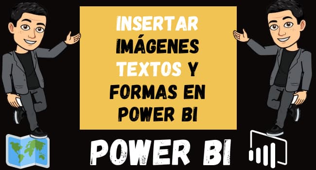 Insertar Imágenes Textos y Formas en Power BI