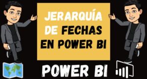 JERARQUÍA de fechas en Power BI