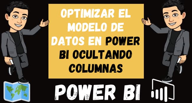 Optimizar el Modelo de Datos en Power Bi Ocultando columnas