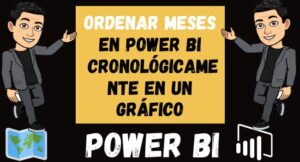 Ordenar Meses en Power BI Cronológicamente en un Gráfico